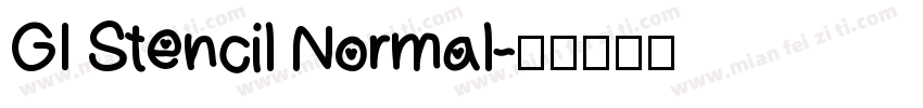 GI Stencil Normal字体转换